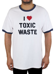I Love Toxic Waste Shirt Front View