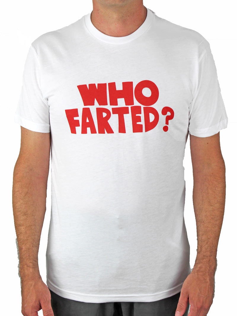 Who Farted? Shirt Front View